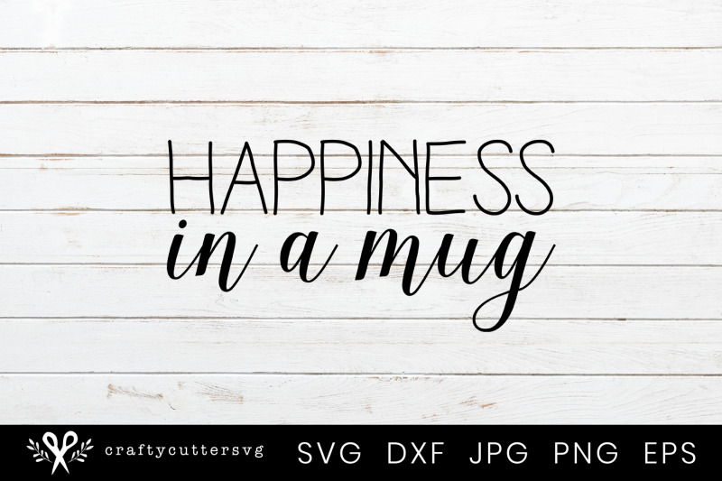 happiness-in-a-mug-svg-design-coffee-lover-clipart