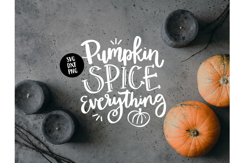 pumpkin-spice-everything-svg-dxf-png