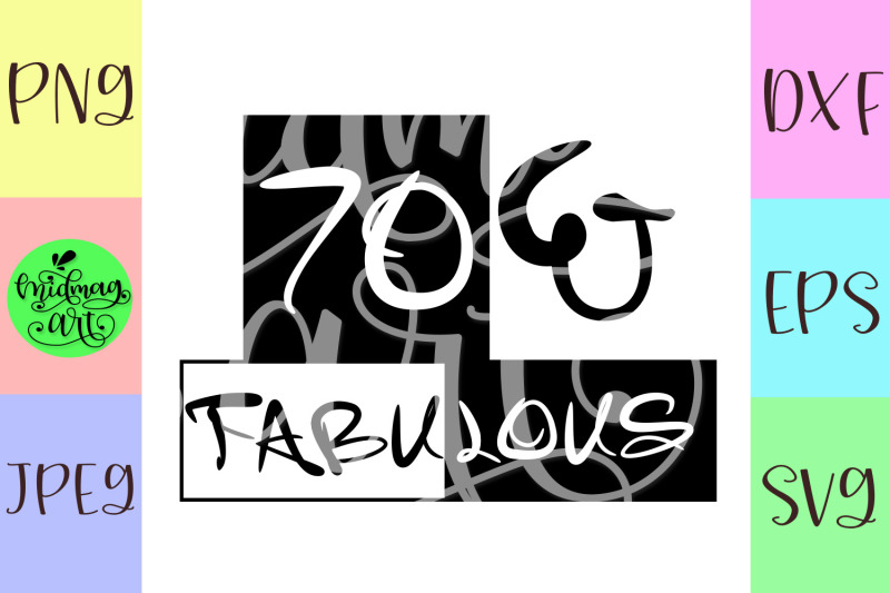 70-and-fabulous-svg-70th-birthday-svg