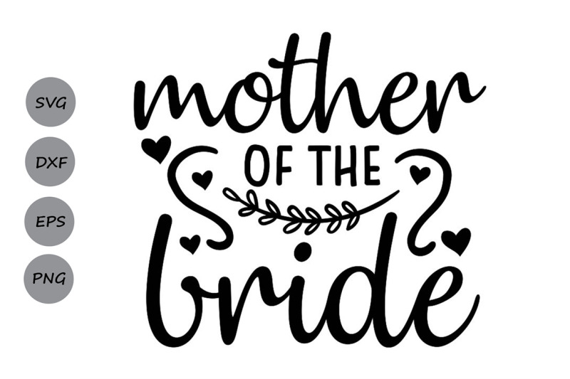 mother-of-the-bride-svg-wedding-svg-bride-svg-bridal-party-svg