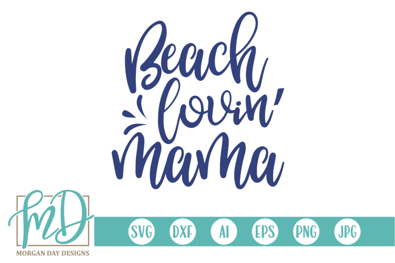 beach-lovin-039-mama-svg