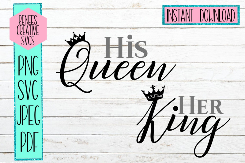 his-queen-her-king-queen-and-king-svg-svg-cutting-file