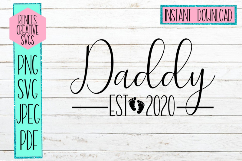 daddy-est-2020-new-parents-svg-cut-file