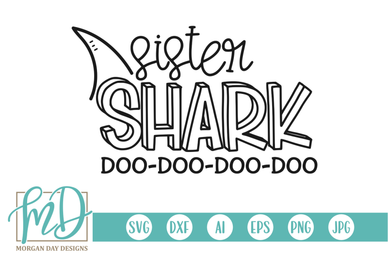 Download Sister Shark SVG By Morgan Day Designs | TheHungryJPEG.com