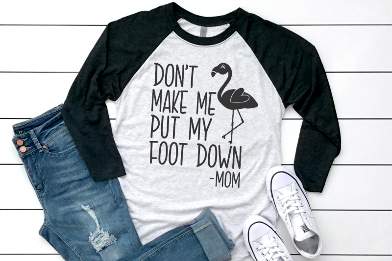 don-039-t-make-me-put-my-foot-down-svg