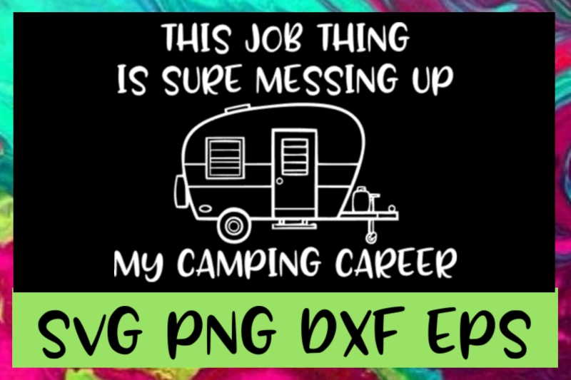 camping-quote-funny-svg-png-dxf-amp-eps-design-files