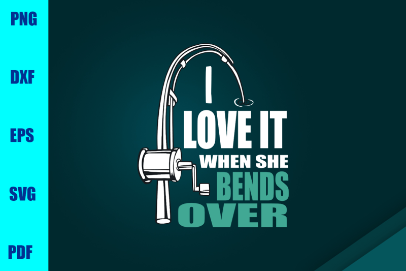Download I love it when she bends over By LeeStore | TheHungryJPEG.com