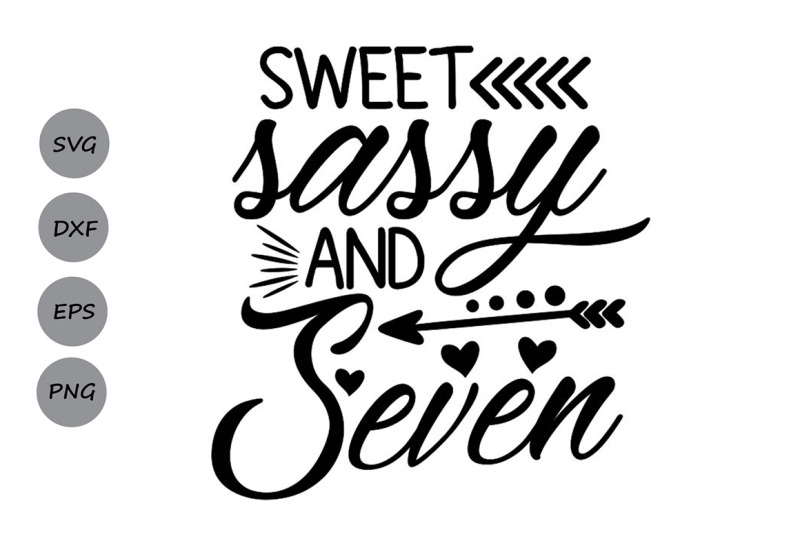 sweet-sassy-and-seven-svg-birthday-svg-seventh-birthday-svg