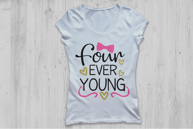 four-ever-young-svg-birthday-svg-fourth-birthday-svg-girls-birthday