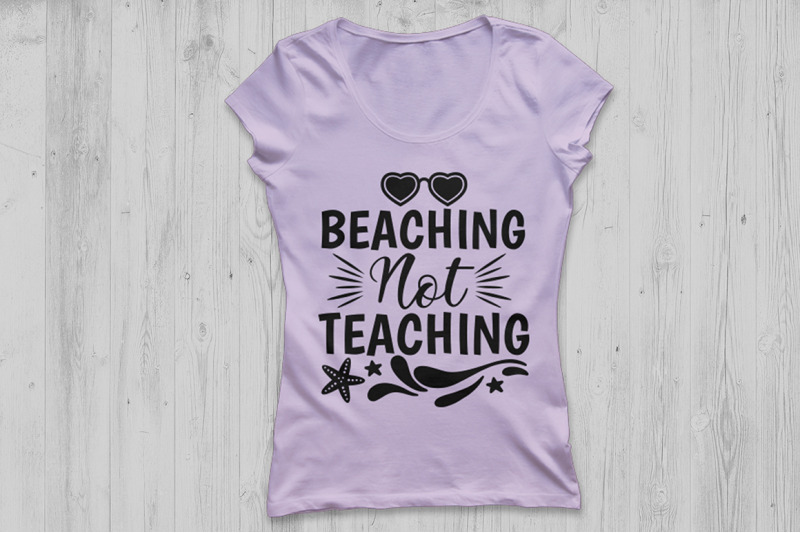 beaching-not-teaching-svg-teacher-svg-school-svg-summer-svg