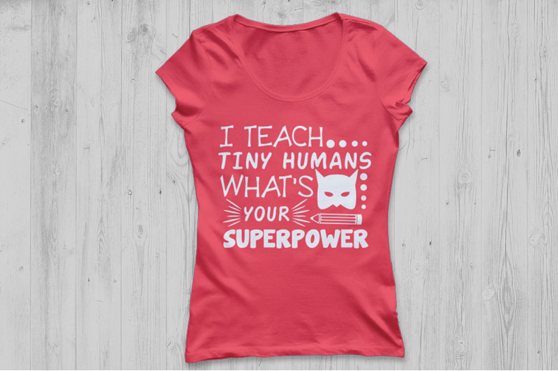i-teach-tiny-humans-what-039-s-your-superpower-svg-teacher-svg