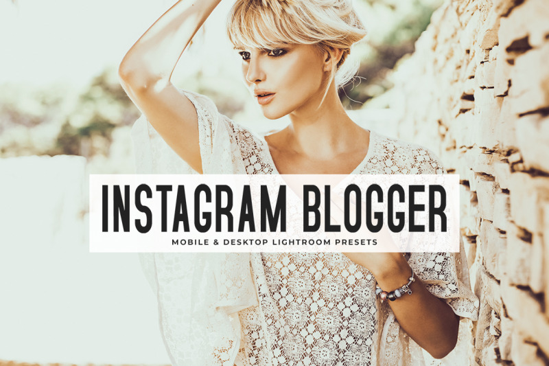 instagram-blogger-mobile-amp-desktop-lightroom-presets