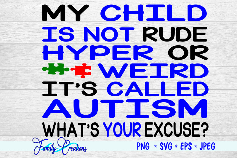 my-child-is-not-rude-hyper-or-weird-it-039-s-called-autism