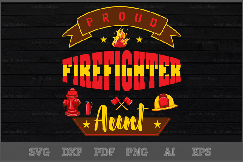 proud-firefighter-aunt-svg-design