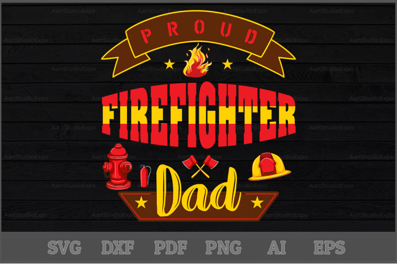 Download Proud Firefighter Dad SVG Design By Creative Art ...