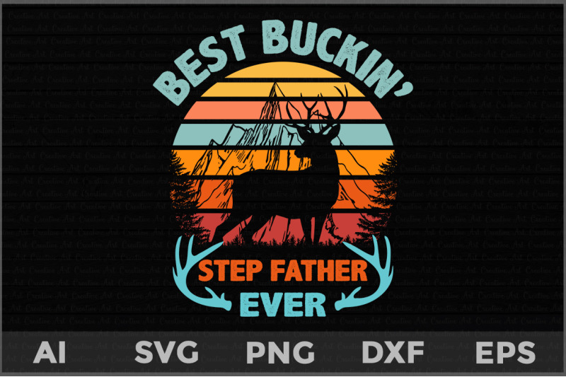 best-buckin-039-step-father-ever-svg-father-039-s-day-deer-svg-deer-hunting