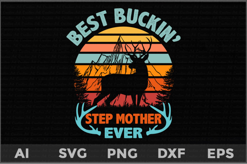 best-buckin-039-step-mother-ever-svg-father-039-s-day-deer-svg-deer-hunting