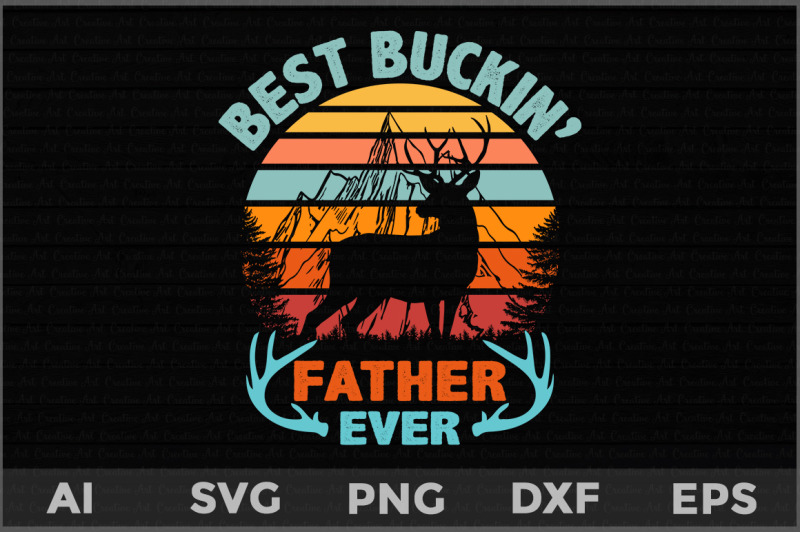 best-buckin-039-father-ever-svg-father-039-s-day-deer-svg-deer-hunting-svg