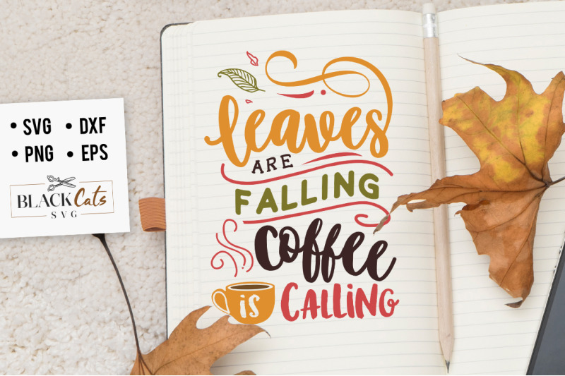 leaves-are-falling-coffee-is-calling-svg