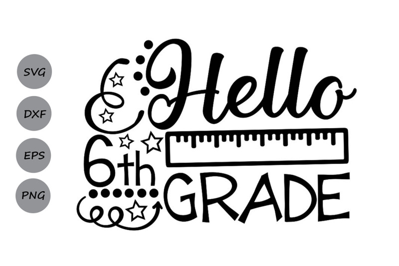 hello-sixth-grade-svg-back-to-school-svg-school-svg-sixth-grade-svg
