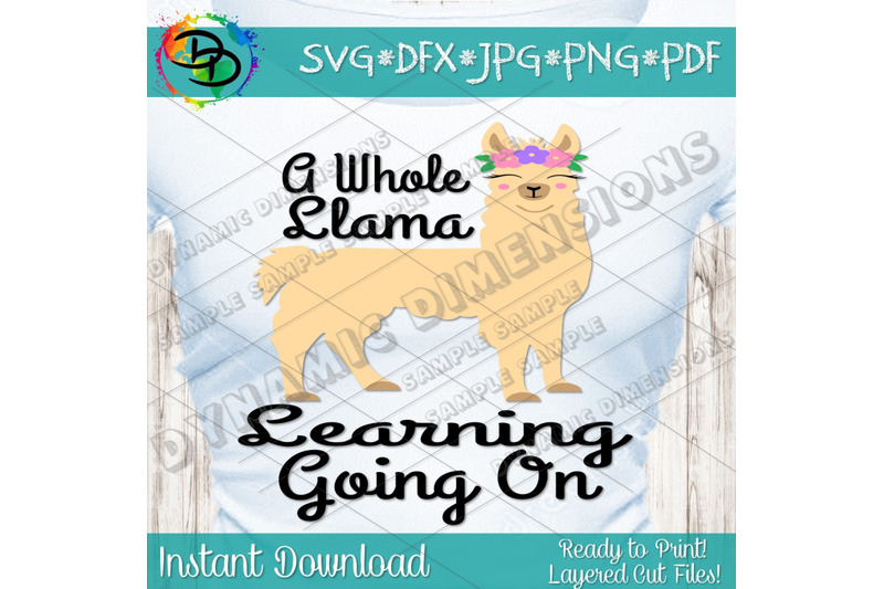 a-whole-llama-learning-going-on-svg-teacher-svg-back-to-school-dxf-llama-png-cut-file-teacher-saying-funny-quote-silhouette-cricut