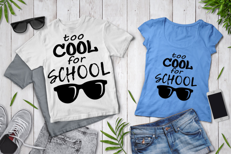 too-cool-for-school-svg-school-shirt-svg-school-clipart