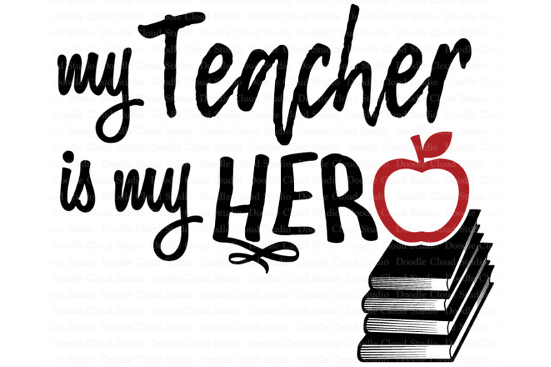 Download My Teacher Is My Hero SVG, School SVG, School Shirt ...