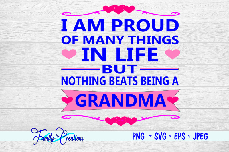 i-am-proud-of-many-things-in-life-but-nothing-beats-being-a-grandma