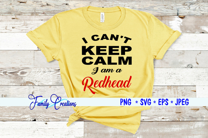 i-can-039-t-keep-calm-i-am-a-redhead