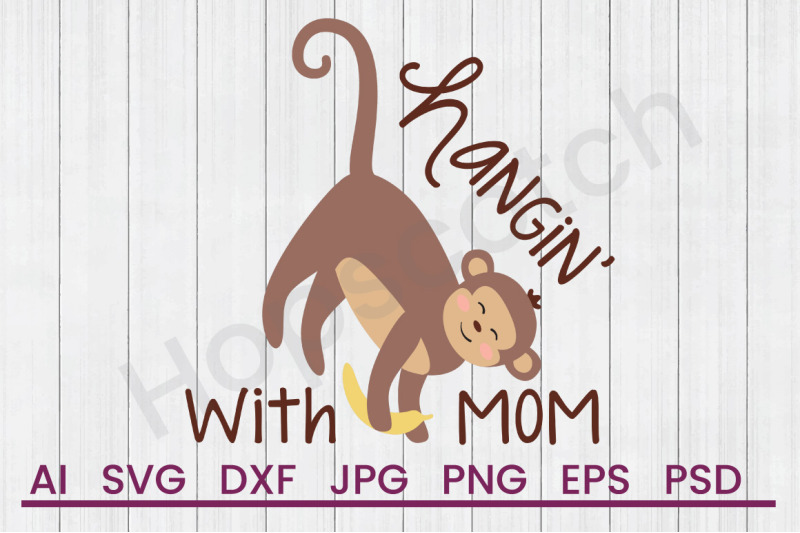 hangin-with-mom-svg-file-dxf-file