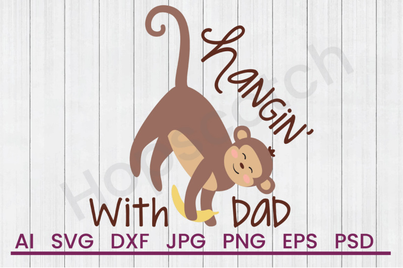 hangin-with-dad-svg-file-dxf-file