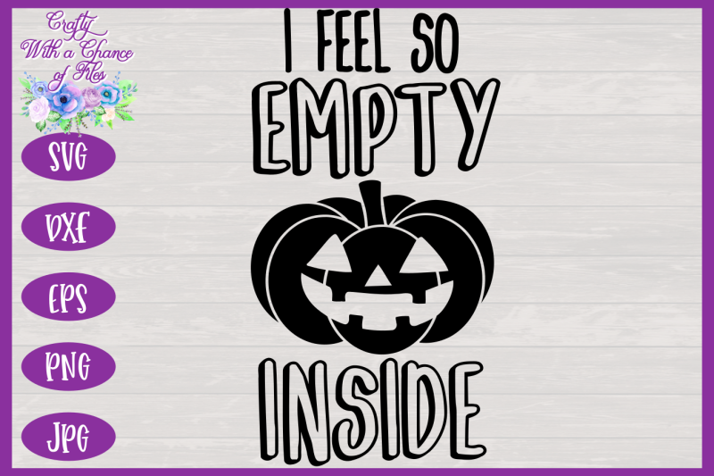 halloween-svg-i-feel-so-empty-inside-svg-funny-pumpkin-svg