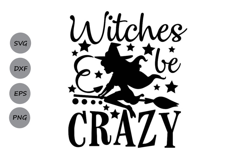 witches-be-crazy-svg-halloween-svg-witch-svg-spooky-svg