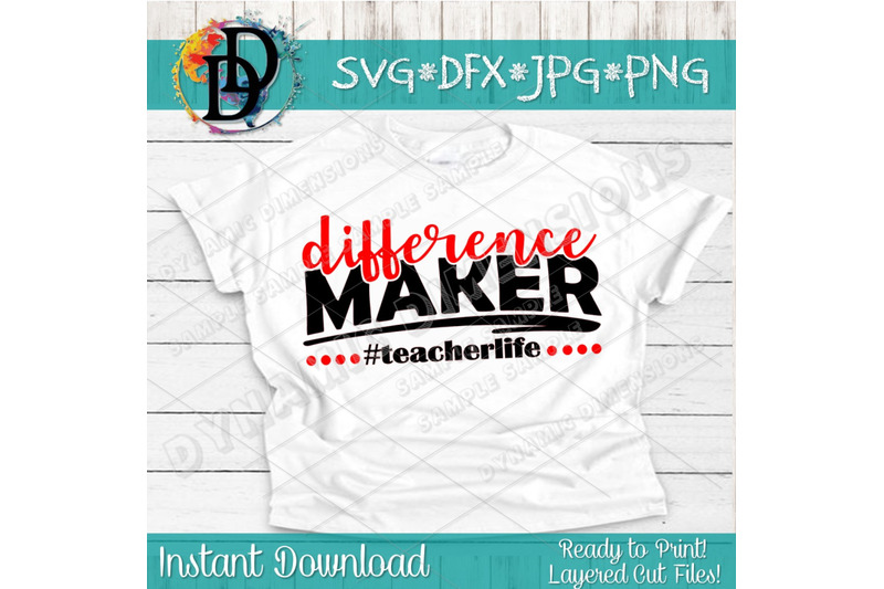 teacher-svg-teacher-shirt-teacher-shirt-svg-difference-maker-svg-school-shirt-school-svg-cut-files-teacher-life-gift-cricut-svg