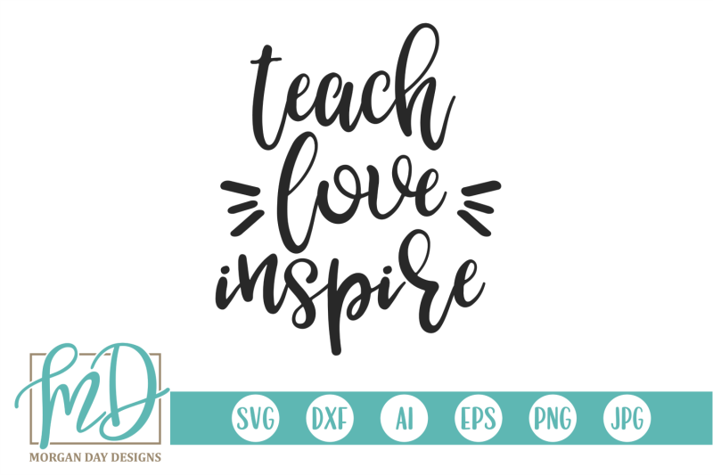 Free Free Teach Love Inspire Svg 799 SVG PNG EPS DXF File