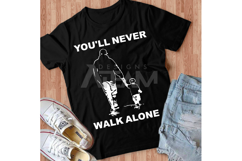 you-039-ll-never-walk-alone-png-happy-fathers-day-png