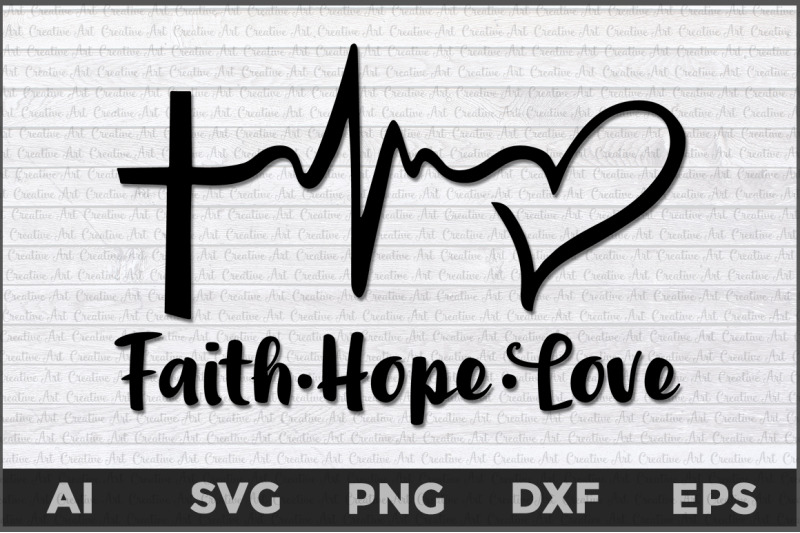Download Faith Hope Love Heartbeat svg, Faith Hope Love svg, faith svg, christi By Creative Art ...