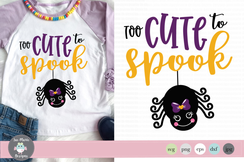 too-cute-to-spook-svg-halloween-svg-fall-svg