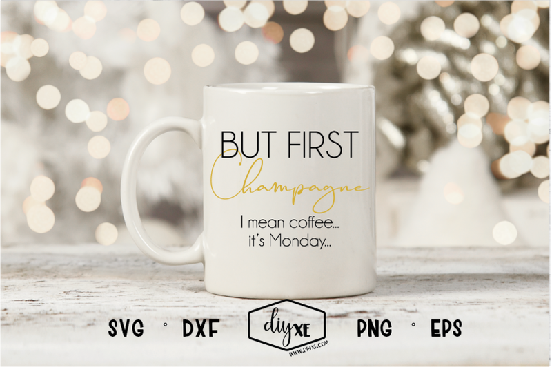 but-first-champagne-i-mean-coffee