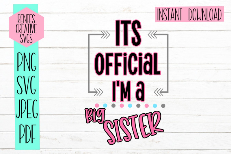 its-official-im-a-big-sister-sibling-svg-svg-cut-file