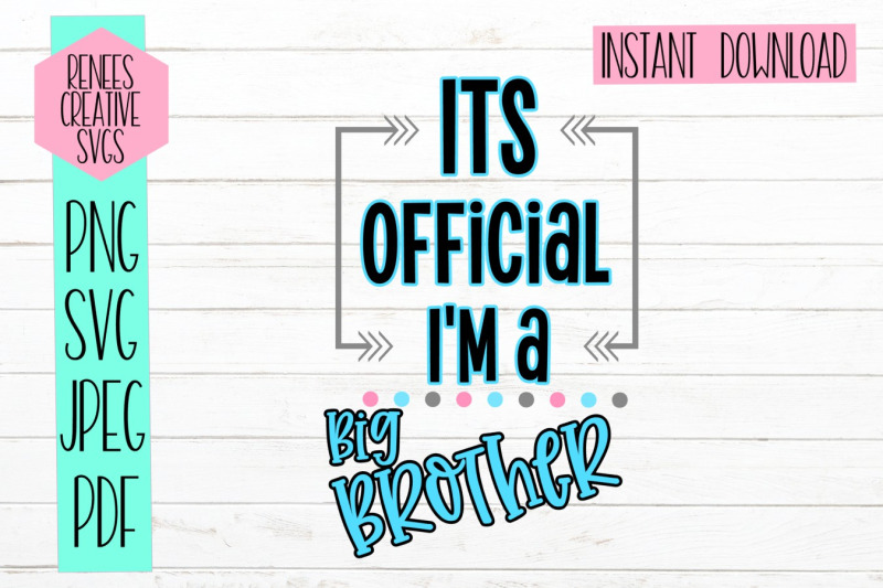 its-official-im-a-big-brother-sibling-svg-svg-cut-file