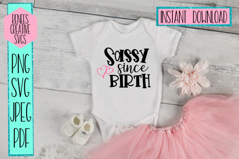 sassy-since-birth-quote-svg-svg-cut-file