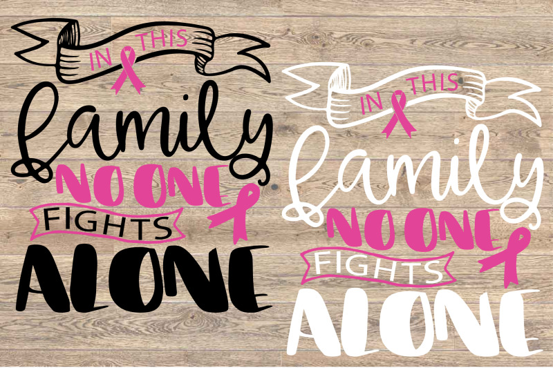 In this family nobody fights alone Breast Cancer svg 1520s By HamHamArt