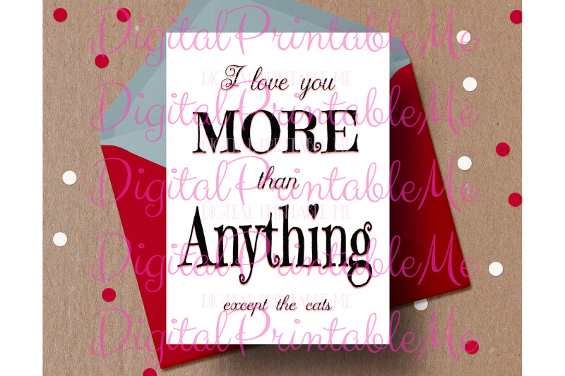 funny-valentine-card-i-love-you-more-cats-cat-card-anti-valentines