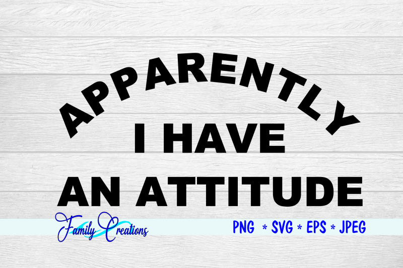 apparently-i-have-an-attitude