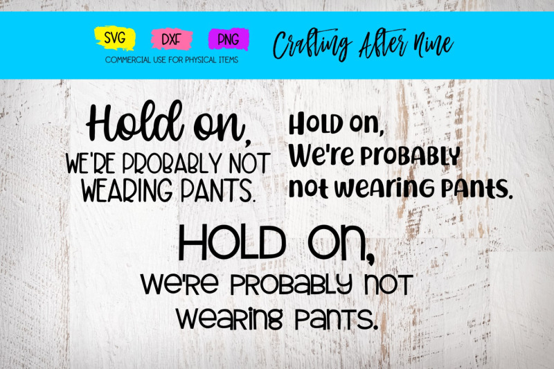 hold-on-we-039-re-probably-not-wearing-pants-nope-not-today-adulting-ad