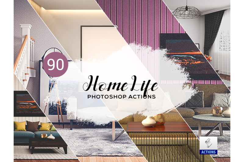 90-home-life-photoshop-actions