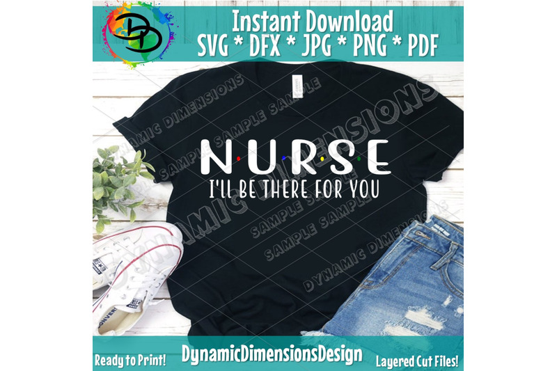 nurse-svg-i-039-ll-be-there-for-you-nurses-week-nurse-appreciation-nu
