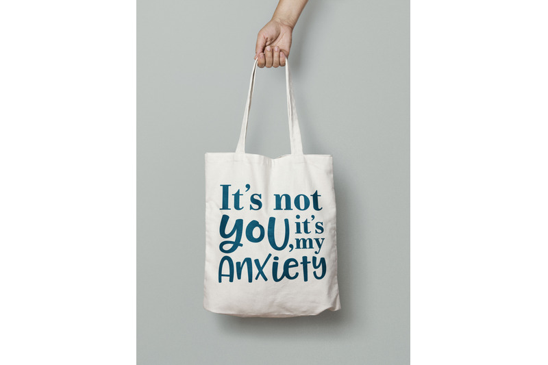 it-039-s-not-you-it-039-s-my-anxiety-sarcastic-homebody-hates-crowds-svg-png