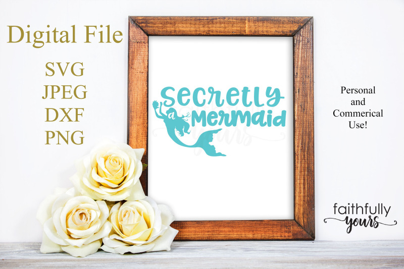 secretly-a-mermaid-svg-png-jpeg-dxf-digital-cut-file